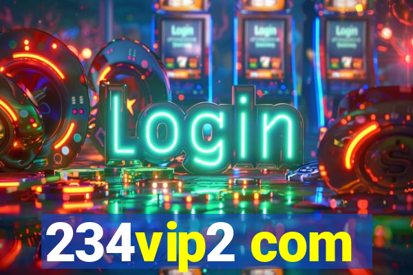 234vip2 com